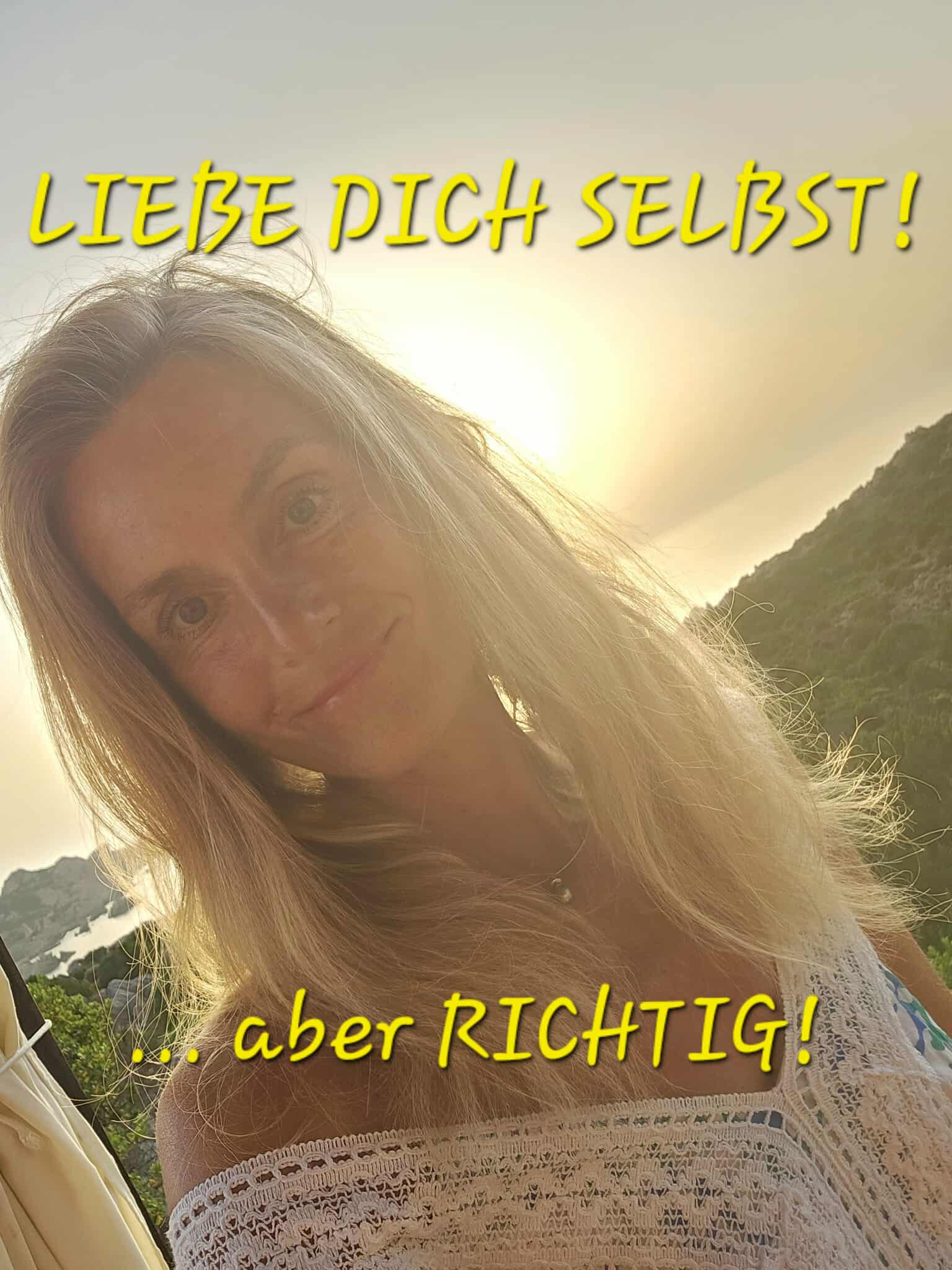 Du betrachtest gerade LIEBE DICH SELBST – ABER RICHTIG!