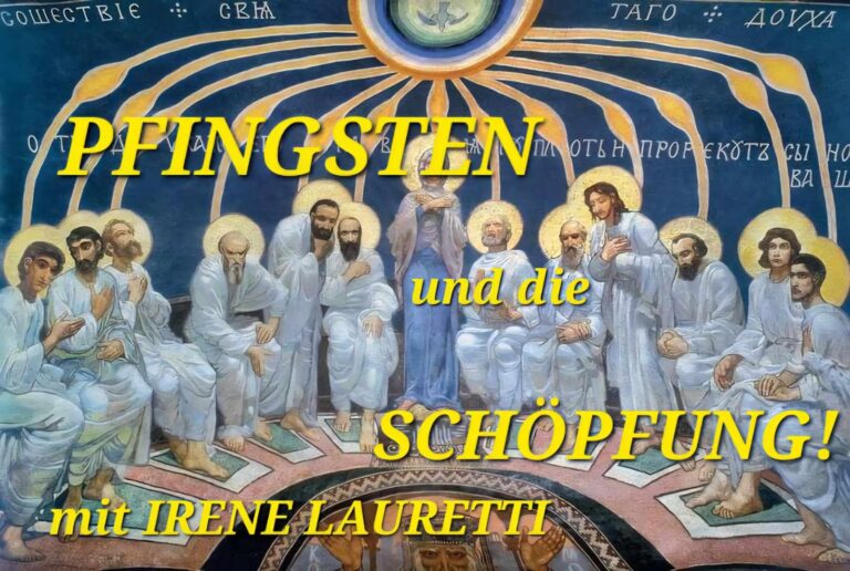 Mehr über den Artikel erfahren PFINGSTEN und die SCHÖPFUNG!